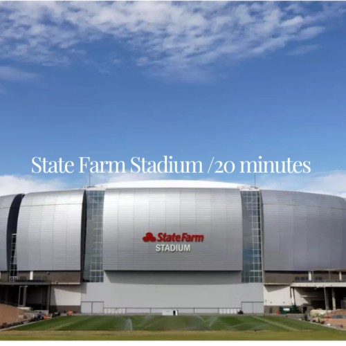 Conveniently located and a short drive away to the State farm stadium